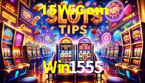 Welcome Bonus Win1555